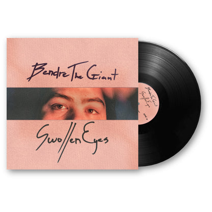 BendreTheGiant - Swollen Eyes (PRE-ORDER)
