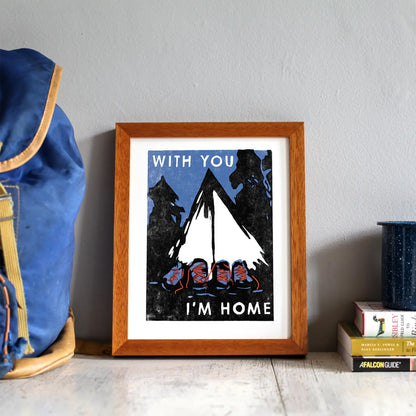 Heartell Press: With You I'm Home Art Print