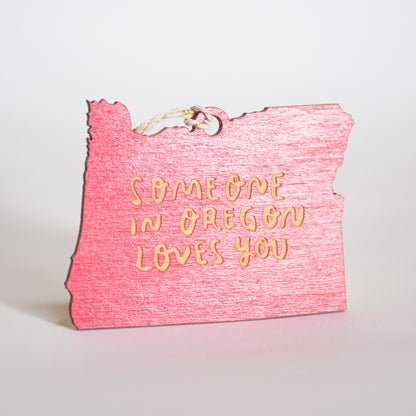 Someone in Oregon Loves You Ornament
