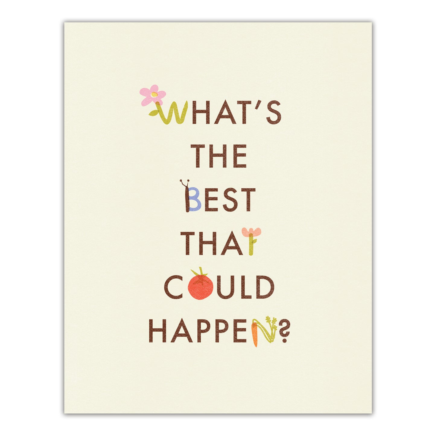 Best That Could Happen Print