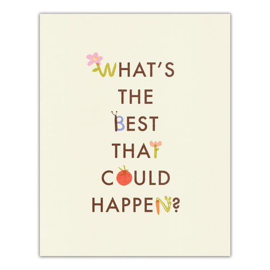 Best That Could Happen Print