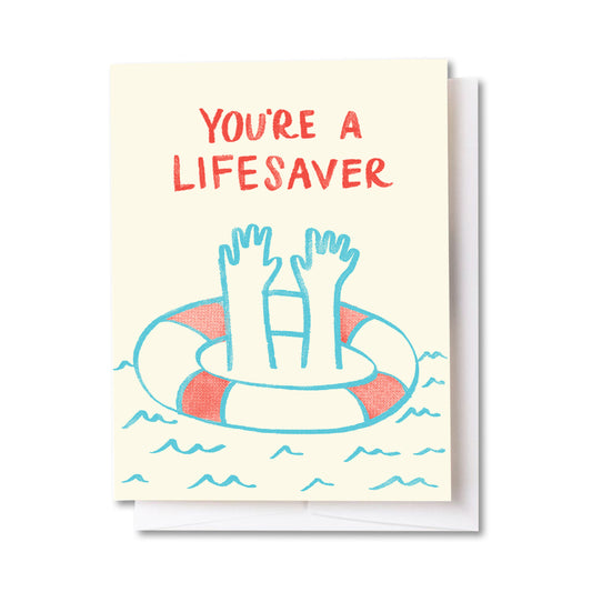You're a Lifesaver Card