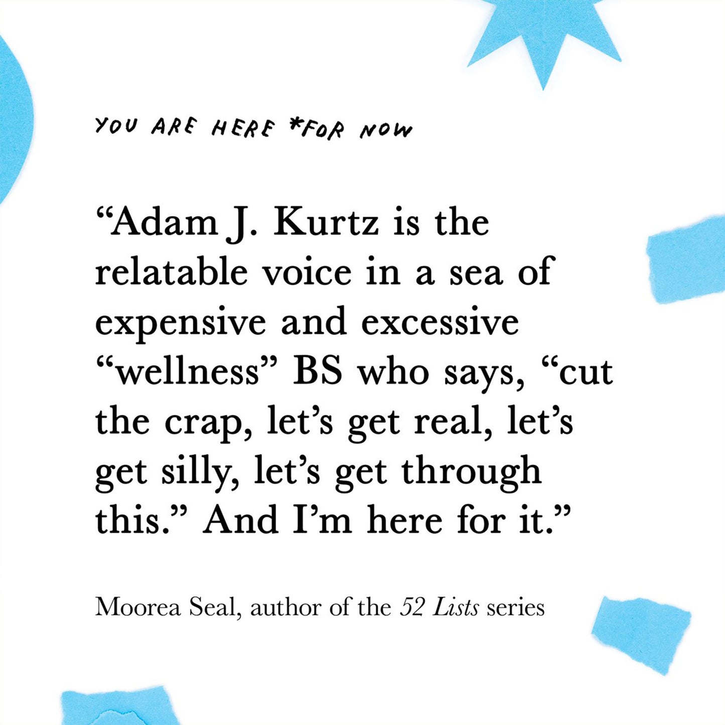 Adam J. Kurtz: You Are Here (For Now)