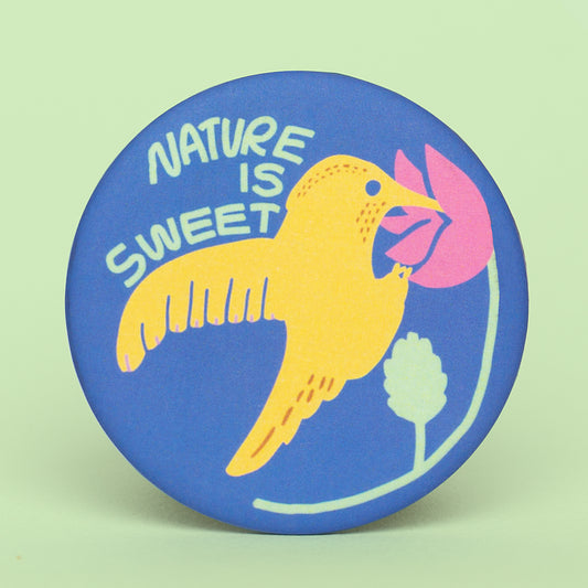 Nature is Sweet Round Magnet