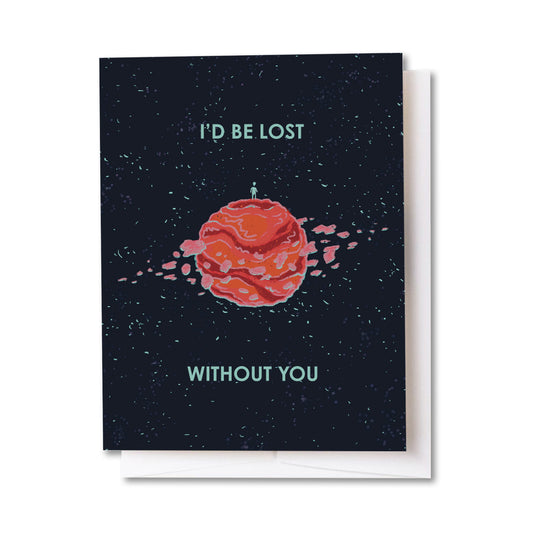 Lost Without You Cosmos Card