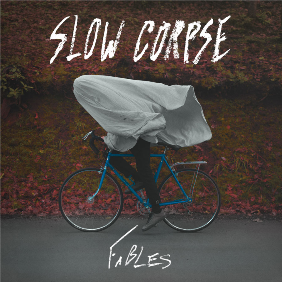 Slow Corpse - Fables
