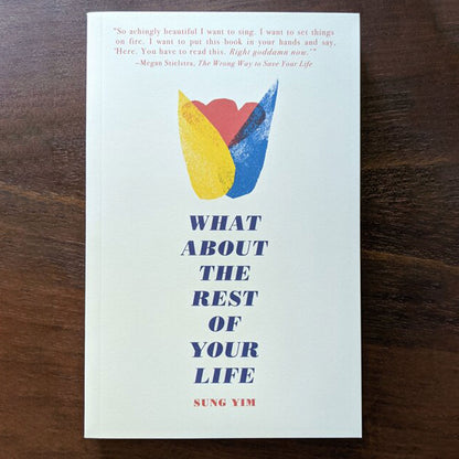 What About the Rest of Your Life: Sung Yim