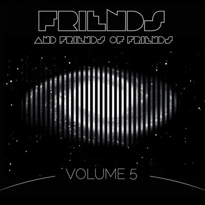 Friends and Friends of Friends Vol. 5