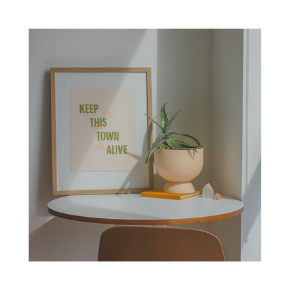 Keep This Town Alive Print