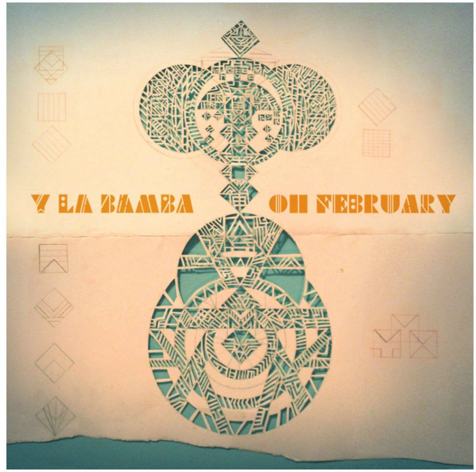 Y La Bamba - Oh February EP